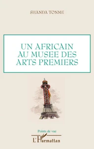 Un africain au Musée des arts premiers