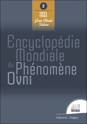 Encyclopédie mondiale du phénomène Ovni. Tome 2, 1931-1943