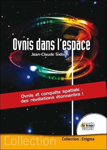 Jean-Claude Sidoun - Ovnis dans l'espace.