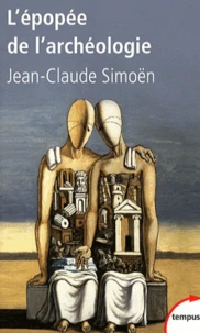 L'épopée de l'archéologie