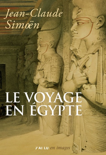 Jean-Claude Simoën - Le voyage en Egypte.