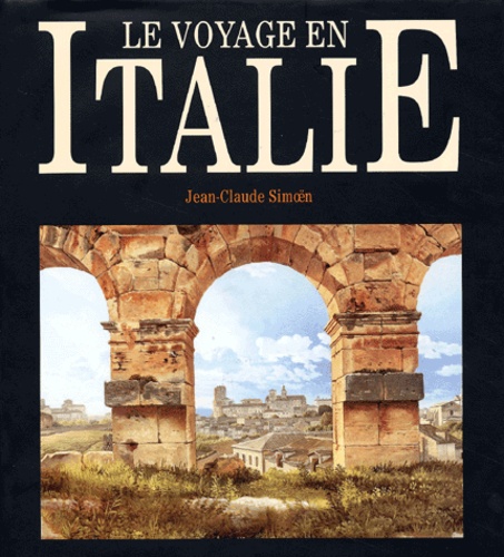 Jean-Claude Simoën - Le Voyage En Italie.