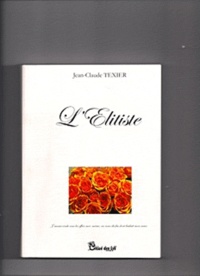 Jean-Claude Texier - L'Elitiste Tome 1 : .