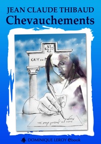 Jean Claude Thibaud et Gier Gier - Chevauchements.
