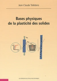 Bases physiques de la plasticité des solides