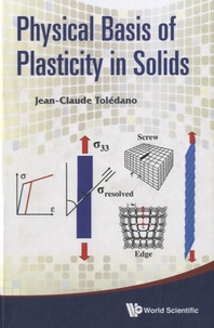 Jean-Claude Tolédano - Physical Basis Of Plasticity In Solids.
