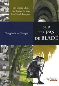Sur les pas de Bladé
