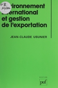 Jean-Claude Usunier - Environnement international et gestion de l'exportation.