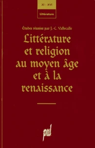 Littérature et religion au Moyen âge et à la Renaissance