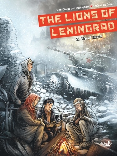 Jean-Claude Van Rijckeghem et Caju Du - The Lions of Leningrad - Volume 2 - City of Death.