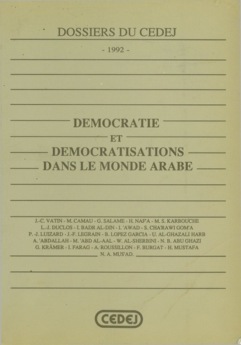Démocratie et démocratisations dans le monde arabe