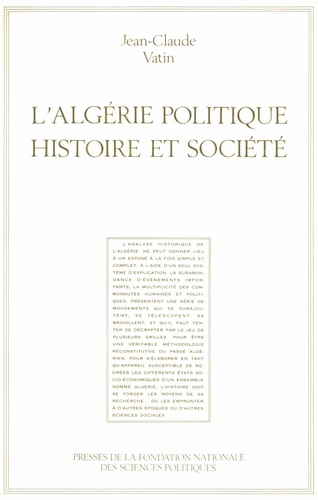Jean-Claude Vatin - L'Algérie politique - Histoire et société.