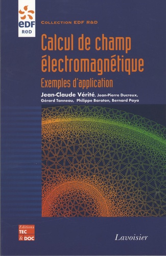Jean-Claude Verité - Calcul de champ électromagnétique - Exemples d'applications.