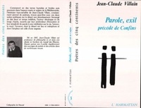 Jean-Claude Villain - Parole, exil - Précédé de Confins.