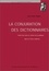 La Conjuration Des Dictionnaires. Verite Des Mots Et Verites De La Politique Dans La France Moderne