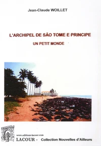 L'archipel de Sao Tomé e Principé : un petit monde