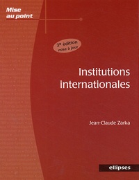 Jean-Claude Zarka - Institutions internationales.