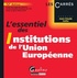 Jean-Claude Zarka - L'essentiel des Institutions de l'Union Européenne.