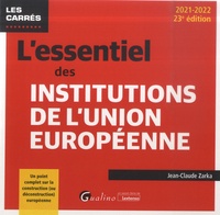 Jean-Claude Zarka - L'essentiel des institutions de l'Union européenne.