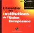 Jean-Claude Zarka - L'essentiel des institutions de l'Union Européenne.
