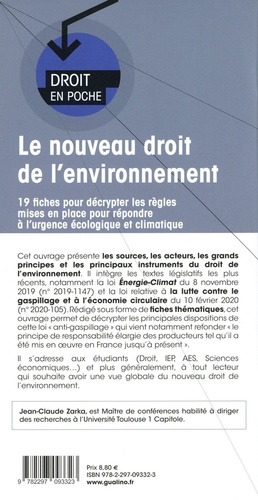 Le nouveau droit de l'environnement. 19 fiches pour décrypter les règles mises en place pour répondre à l'urgence écologique et climatique