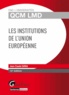 Jean-Claude Zarka - Les institutions de l'Union européenne.
