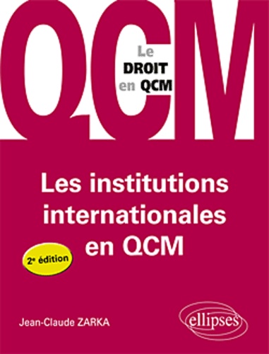 Les institutions internationales en QCM 2e édition