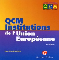Jean-Claude Zarka - QCM Institutions de l'Union européenne.