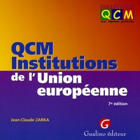 Jean-Claude Zarka - QCM Institutions de l'Union européenne.