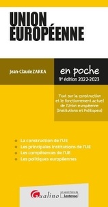 Jean-Claude Zarka - Union européenne - Tout sur la construction et le fonctionnement actuel de l'Union européenne (Institutions et Politiques).