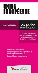Jean-Claude Zarka - Union européenne - Tout sur la construction et le fonctionnement actuel de l’Union européenne (Institutions et Politiques).