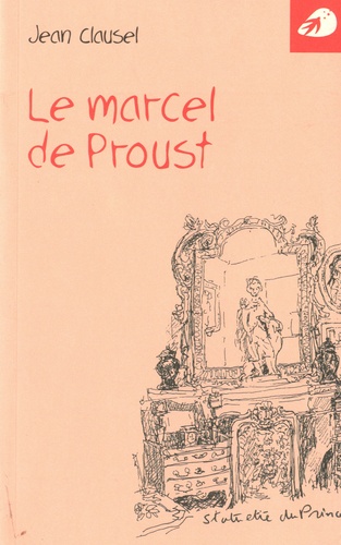 Jean Clausel - Le marcel de Proust.