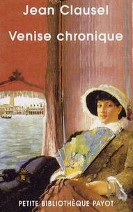 Jean Clausel - Venise chronique.