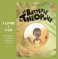 Jean Claverie - La batterie de Théophile. 1 CD audio