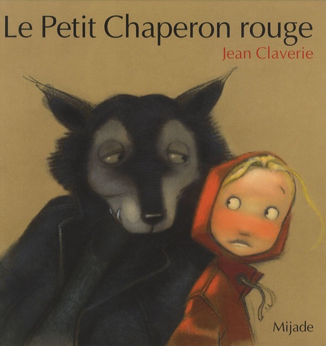 Jean Claverie - Le Petit Chaperon rouge.