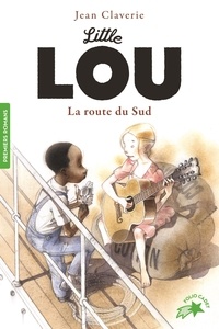 Jean Claverie - Little Lou  : La route du Sud.