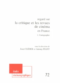 Regard sur la critique et les revues de cinéma en France