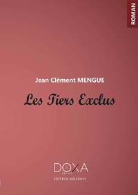 Jean clement Mengue - Les tiers exclus.