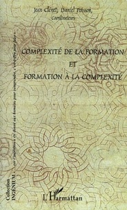 Jean Clénet et Daniel Poisson - Complexité de la formation et formation à la complexité.