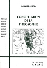 Jean-Clet Martin - Constellation de la philosophie.