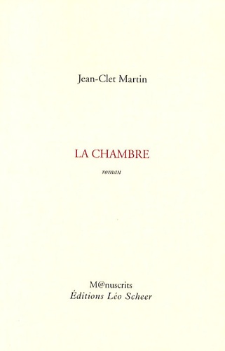 Jean-Clet Martin - La chambre.