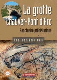La grotte Chauvet-Pont d'Arc