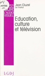 Jean Cluzel - Education, culture et télévision.