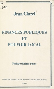 Jean Cluzel - Finances publiques et pouvoir local.