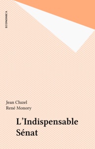 Jean Cluzel - L'indispensable Sénat.