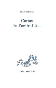 Jean Cocteau - Carnet de l'amiral X.
