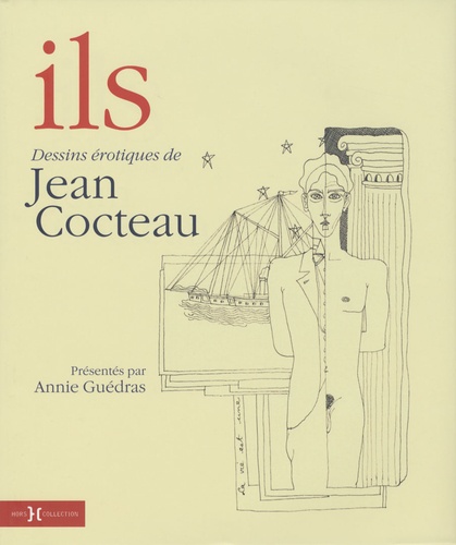 Jean Cocteau et Annie Guédras - Ils - Dessins érotiques de Jean Cocteau.