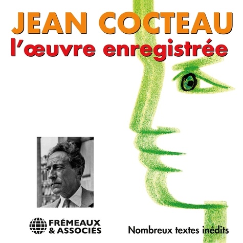 Jean Cocteau et Jeanne Moreau - Jean Cocteau. L'oeuvre enregistrée.