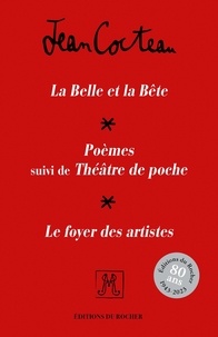 Jean Cocteau - La Belle et la Bête ; Poèmes suivi de Théâtre de poche ; Le Foyer des artistes - Coffret en 3 volumes.