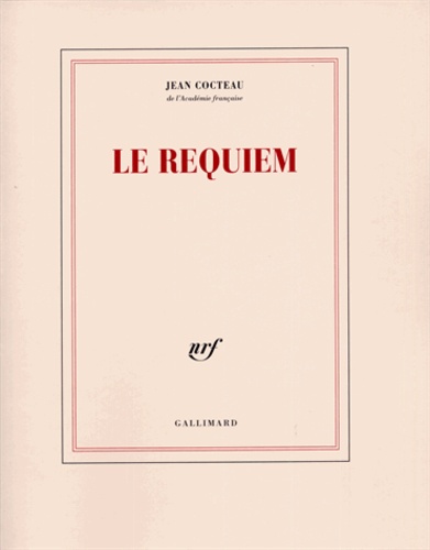 Jean Cocteau - Le Requiem.